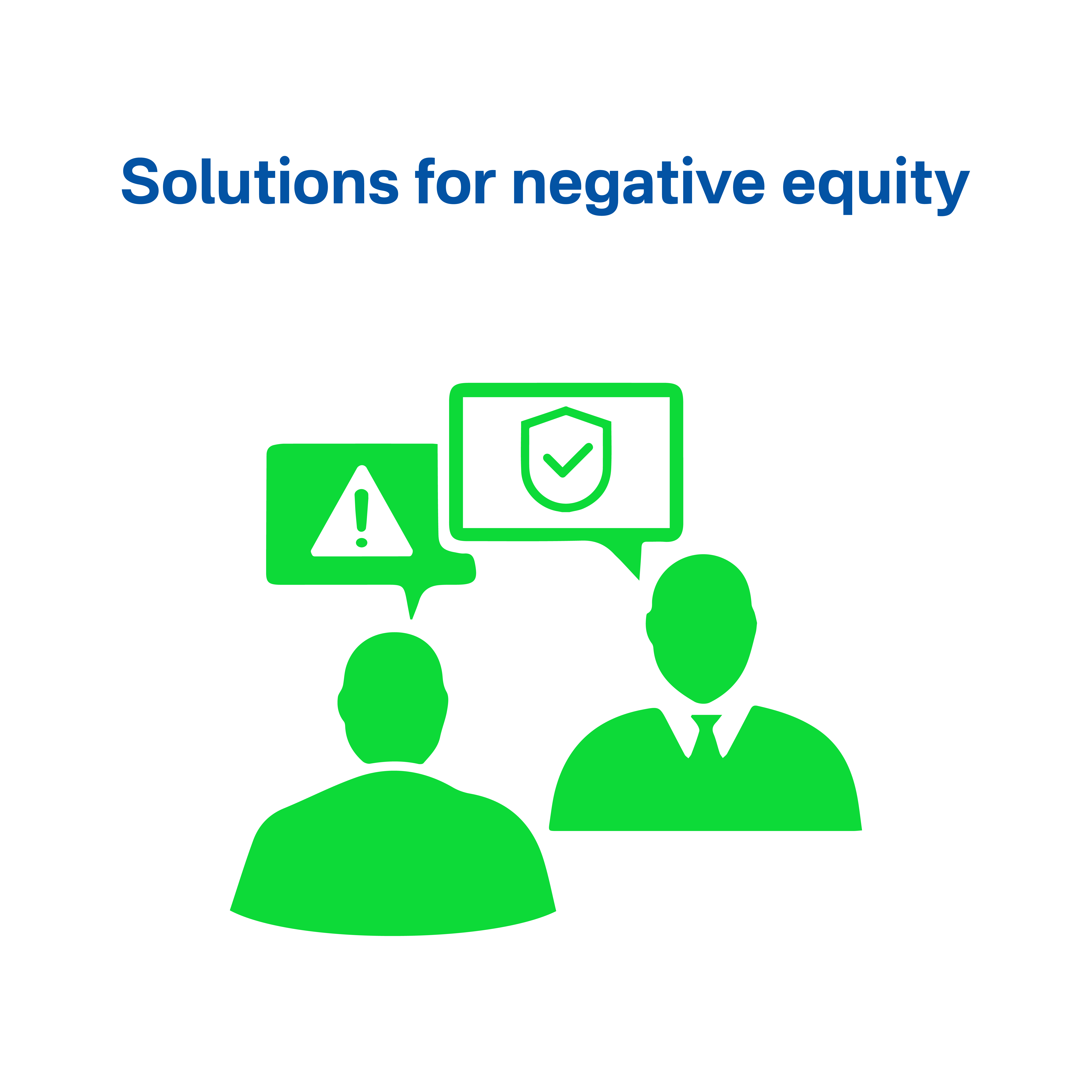 Solutions for negative equity